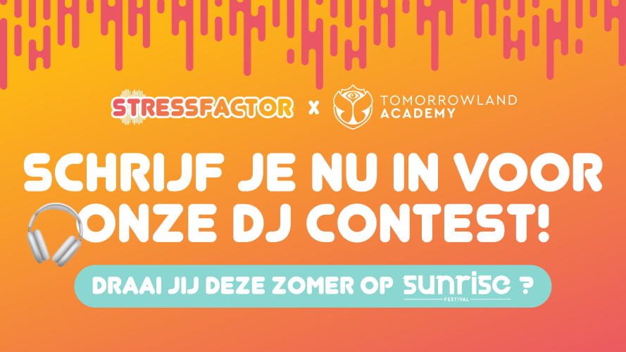 Nieuwe DJ Contest: Stressfactor x Tomorrowland Academy!